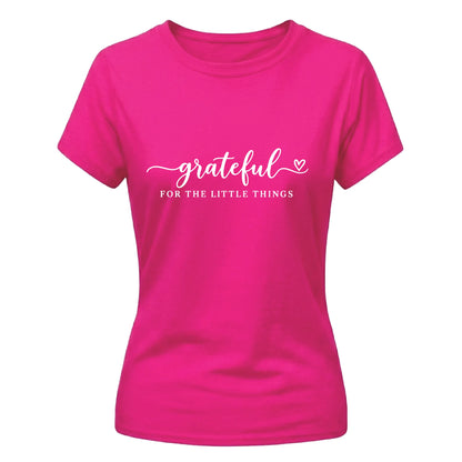 Grateful little things quote Thanks Giving Ladies T-Shirt