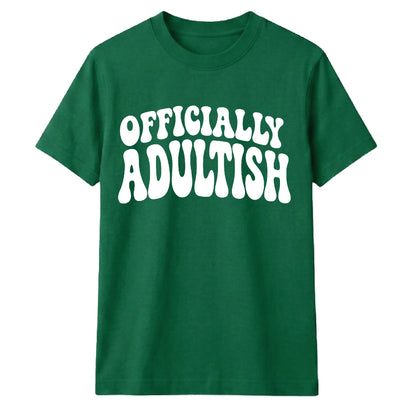 Groovy Officially Adultish Slogan 18 Birthday Unisex T-Shirt