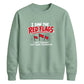 Hilarious dating red flags Funny Memes Unisex Sweatshirt