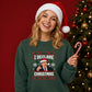 Hilarious office show quote Christmas Unisex Sweatshirt
