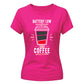 Humorous Battery Low Need Coffee Top ladies fit T-Shirt