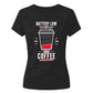 Humorous Battery Low Need Coffee Top ladies fit T-Shirt