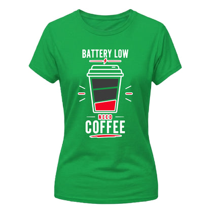Humorous Battery Low Need Coffee Top ladies fit T-Shirt