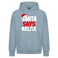 Humorous holiday quote relax Christmas Oversized Hoodie