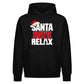 Humorous holiday quote relax Christmas Oversized Hoodie