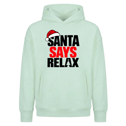 Humorous holiday quote relax Christmas Oversized Hoodie