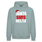 Humorous holiday quote relax Christmas Oversized Hoodie