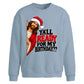 Humorous jesus birthday quote Christmas Oversized Sweatshirt