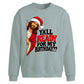Humorous jesus birthday quote Christmas Oversized Sweatshirt