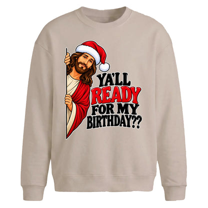 Humorous jesus birthday quote Christmas Oversized Sweatshirt
