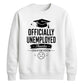 Humorous Officially Unemployed School Leavers sweatshirt