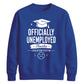 Humorous Officially Unemployed School Leavers sweatshirt