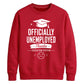 Humorous Officially Unemployed School Leavers sweatshirt