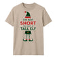 Humorous Tall Elf Graphic Print Christmas Unisex T-Shirt