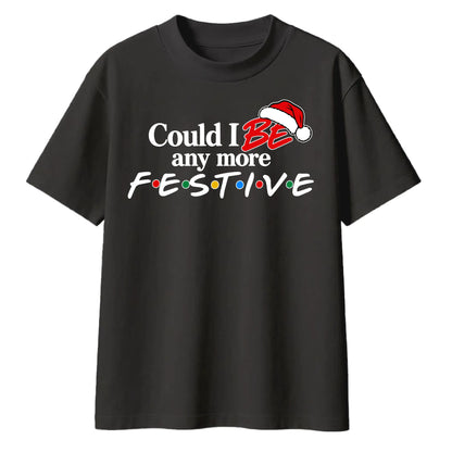 Humorous television show quote Christmas Oversized T-Shirt