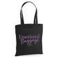 Humourous emotional baggage slogan print cotton Tote Bag