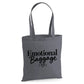 Humourous emotional baggage slogan print cotton Tote Bag