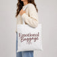 Humourous emotional baggage slogan print cotton Tote Bag