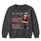 I Don't Believe In You Either Christmas Kids Sweatshirt