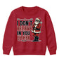 I Don't Believe In You Either Christmas Kids Sweatshirt