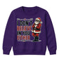 I Don't Believe In You Either Christmas Kids Sweatshirt