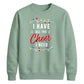 I Have All The Cheer Graphic Christmas Unisex Sweatshirt