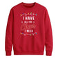 I Have All The Cheer Graphic Christmas Unisex Sweatshirt