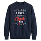 I Have All The Cheer Graphic Christmas Unisex Sweatshirt
