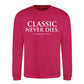 Iconic Classic Never Dies Slogan Unisex Sweatshirt