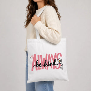 Inspirational always be kind daisy text cotton Tote Bag