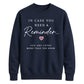 Inspirational Reminder Quote For him For her gift sweatshirt