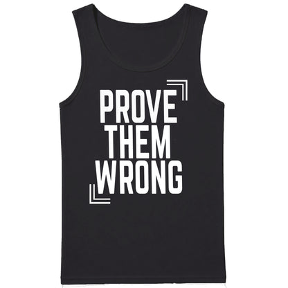 Inspiring Prove Them Wrong Slogan Graphic Men Tank Top