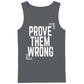 Inspiring Prove Them Wrong Slogan Graphic Men Tank Top