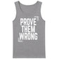 Inspiring Prove Them Wrong Slogan Graphic Men Tank Top