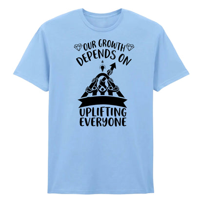 Inspiring Uplifting Everyone Quote Graphic Unisex T-Shirt