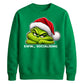Introvert quote grumpy face Christmas Unisex Sweatshirt