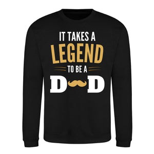 It Takes A Legend To Be A Dad Fathers Day Sweatshirt