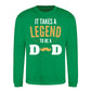 It Takes A Legend To Be A Dad Fathers Day Sweatshirt