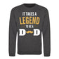 It Takes A Legend To Be A Dad Fathers Day Sweatshirt
