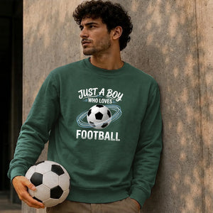 Just A Boy Who Loves Football FIFA Printed Unisex Sweatshirt