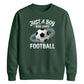 Just A Boy Who Loves Football FIFA Printed Unisex Sweatshirt