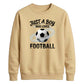 Just A Boy Who Loves Football FIFA Printed Unisex Sweatshirt