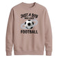 Just A Boy Who Loves Football FIFA Printed Unisex Sweatshirt