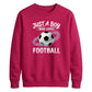 Just A Boy Who Loves Football FIFA Printed Unisex Sweatshirt