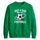 Just A Boy Who Loves Football FIFA Printed Unisex Sweatshirt