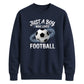 Just A Boy Who Loves Football FIFA Printed Unisex Sweatshirt
