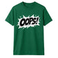Classic Pop Art Comic Splash Oops Slogan Unisex T-Shirt