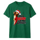Humorous Christian holiday quote Christmas Unisex T-Shirt