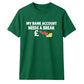 Relatable empty wallet savings Funny Memes Unisex T-Shirt