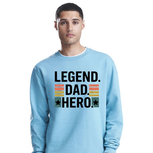 Legend Dad Hero Star Bold Father Day Printed Sweatshirt